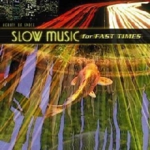 Cover art for Slow Music For Fast Times