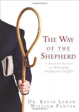Cover art for The Way of the Shepherd: 7 Ancient Secrets to Managing Productive People