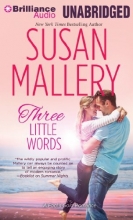 Cover art for Three Little Words (Fool's Gold Series)