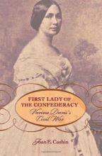 Cover art for First Lady of the Confederacy: Varina Daviss Civil War