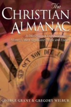 Cover art for The Christian Almanac: A Dictionary of Days Celebrating History's Most Significant People and Events