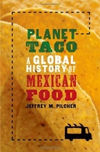 Cover art for Planet Taco: A Global History of Mexican Food