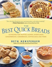 Cover art for Best Quick Breads: 150 Recipes for Muffins, Scones, Shortcakes, Gingerbreads, Cornbreads, Coffeecakes, and More