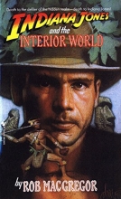 Cover art for Indiana Jones and the Interior World (A Bantam Falcon Book)