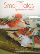Cover art for Small Plates: Appetizers as Meals