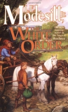 Cover art for The White Order (Saga of Recluce)