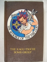 Cover art for The Scourge of the Fire God. the Kagu-Tsuchi Bomb Group