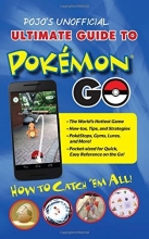 Cover art for Pojo's Unofficial Ultimate Guide to Pokemon GO: How to Catch 'Em All!
