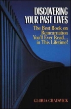Cover art for Discovering Your Past Lives: The Best Book on Reincarnation You'll Ever Read in This Lifetime