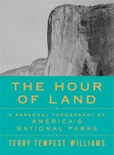 Cover art for The Hour of Land: A Personal Topography of America's National Parks