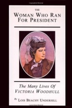 Cover art for The Woman Who Ran For President: The Many Lives of Victoria Woodhull