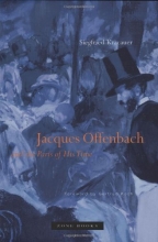 Cover art for Jacques Offenbach and the Paris of His Time