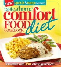 Cover art for Taste of Home Comfort Food Diet Cookbook: New Quick & Easy Favorites: slim down with 380 satisfying recipes!