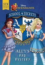 Cover art for School of Secrets: Ally's Mad Mystery (Disney Descendants)