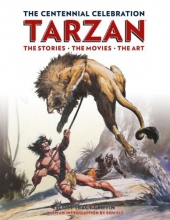 Cover art for Tarzan: The Centennial Celebration: The Stores, the Movies, the Art