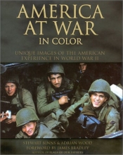 Cover art for America at War in Color: Unique Images of the American Experience of World War II