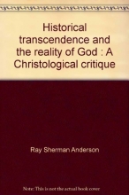 Cover art for Historical Transcendence and the Reality of God: A Christological Critique