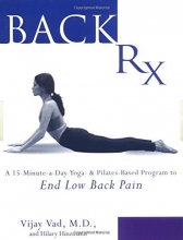Cover art for Back RX: A 15-Minute-a-Day Yoga- and Pilates-Based Program to End Low Back Pain