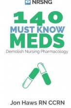 Cover art for 140 Must Know Meds: Demolish Nursing Pharmacology