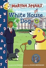 Cover art for Martha Speaks: White House Dog (Chapter Book)