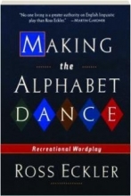 Cover art for Making The Alphabet Dance- Recreational Wordplay