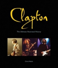 Cover art for Clapton: The Ultimate Illustrated History