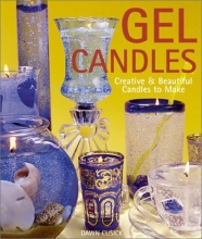 Cover art for Gel Candles: Creative & Beautiful Candles to Make