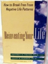 Cover art for Reinventing Your Life: How to Break Free from Negative Life Patterns