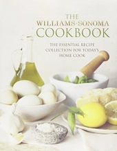 Cover art for The Williams-Sonoma Cookbook: The Essential Recipe Collection for Today's Home Cook