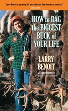 Cover art for How to Bag the Biggest Buck of Your Life