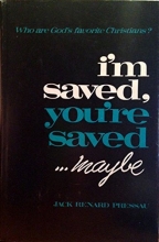 Cover art for I'm Saved, You're Saved--Maybe