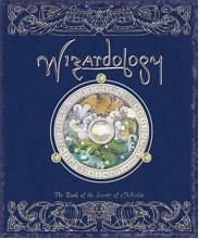 Cover art for Wizardology: The Book of the Secrets of Merlin (Ologies)