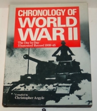 Cover art for Chronology of World War II: The Day By Day, Illustrated Record 1939-45