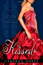 Cover art for Kissed: Belle; Sunlight and Shadow; Winter's Child (Once Upon a Time)