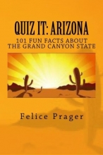 Cover art for Quiz It: ARIZONA: 101 Fun Facts about the Grand Canyon State