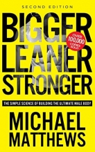 Cover art for Bigger Leaner Stronger: The Simple Science of Building the Ultimate Male Body