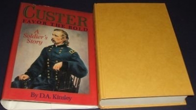 Cover art for Custer: Favor the Bold : A Soldier's Story