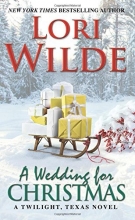 Cover art for A Wedding for Christmas: A Twilight, Texas Novel