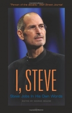 Cover art for I, Steve: Steve Jobs In His Own Words (In Their Own Words)
