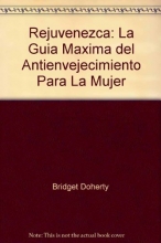 Cover art for Rejuvenezca: La guia maxima del antienvejecimiento para la mujer (Spanish Edition)
