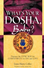 Cover art for What's Your Dosha, Baby?: Discover the Vedic Way for Compatibility in Life and Love