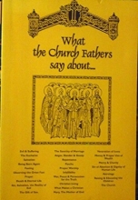 Cover art for What the Church Fathers Say: Insightful Sayings of the Church Fathers on Various Subjects