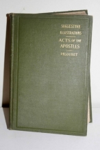 Cover art for Suggestive illustrations on the Acts of the Apostles: Illustrations from all sources, picturesque Greek words, library references to further ... Sunday-school teachers, and pastors