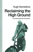 Cover art for Reclaiming the High Ground: A Christian Response to Secularism