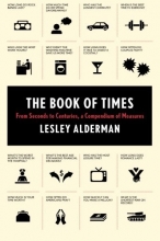 Cover art for The Book of Times: From Seconds to Centuries, a Compendium of Measures