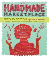 Cover art for The Handmade Marketplace, 2nd Edition: How to Sell Your Crafts Locally, Globally, and Online