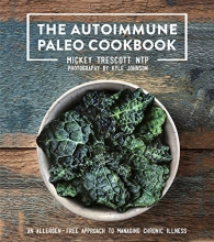 Cover art for The Autoimmune Paleo Cookbook: An Allergen-Free Approach to Managing Chronic Illness (US Version)