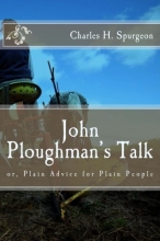 Cover art for John Ploughman's Talk: or, Plain Advice for Plain People
