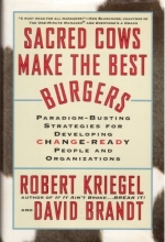 Cover art for Sacred Cows Make the Best Burgers: Paradigm-Busting Strategies for Developing Change-Ready People and Organizations