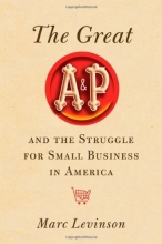Cover art for The Great A&P and the Struggle for Small Business in America